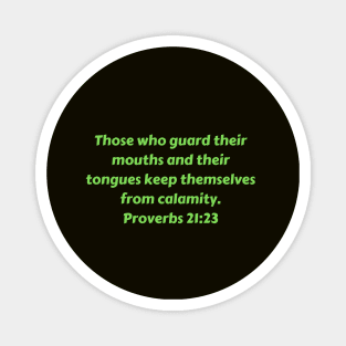 Bible Verse Proverbs 21:23 Magnet